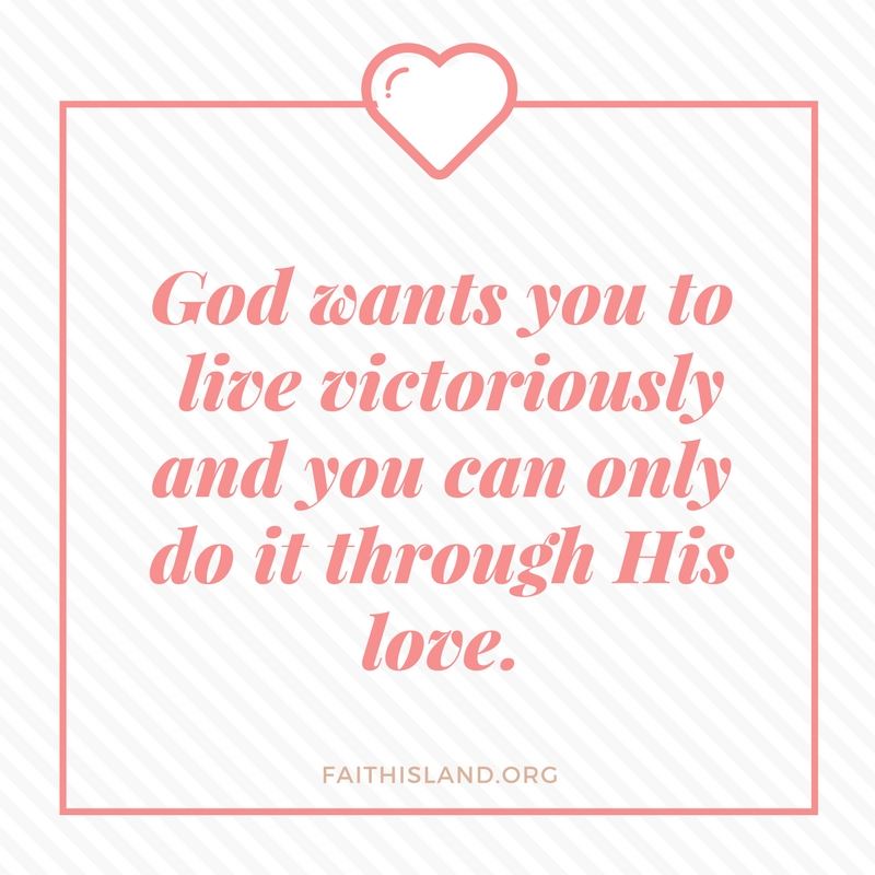 God wants you to live victoriously - Faithisland