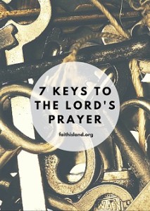 7 keys to the lord's prayer