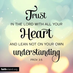 Trust in the Lord Proverbs 3:5