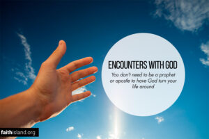 Encounters with God