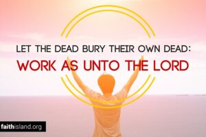 Work as unto the Lord