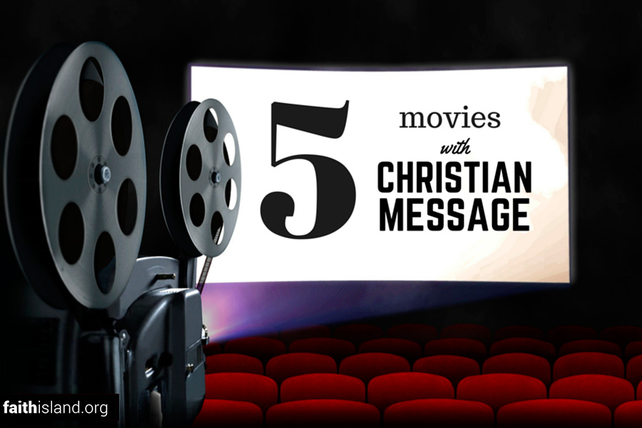 5 movies with a Christian message