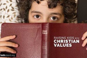 Raising kids with Christian values