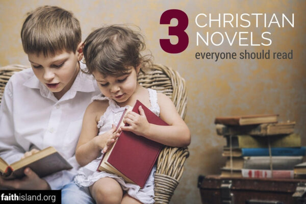 3 Christian novels everyone should read