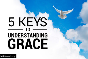 5 Keys to Understanding Grace