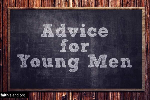 Christian advice for young men