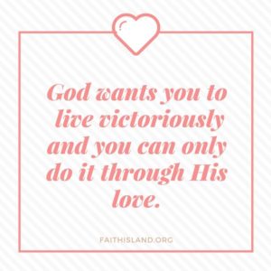 God wants you to live victoriously - Faithisland