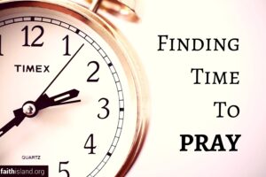 Finding time to pray