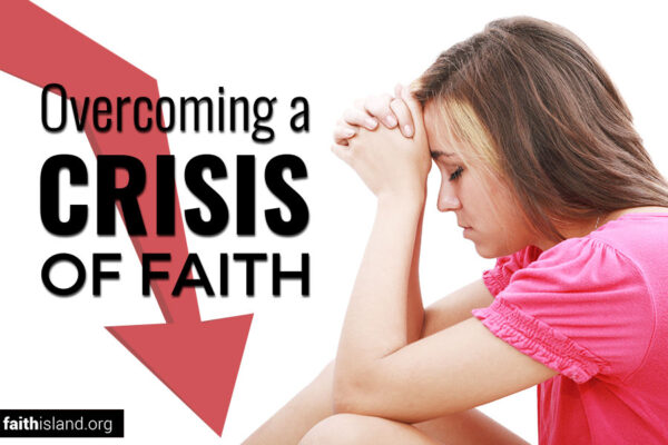 Overcoming a crisis of faith