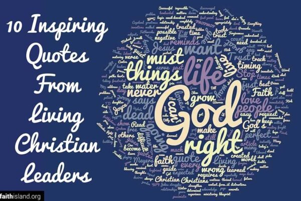 10 inspiring quotes from living Christian leaders