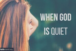 When God is Quiet