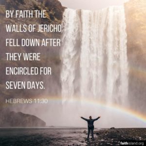 By Faith the Walls of Jericho - Hebrews 11:30