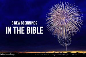 New beginnings in the Bible