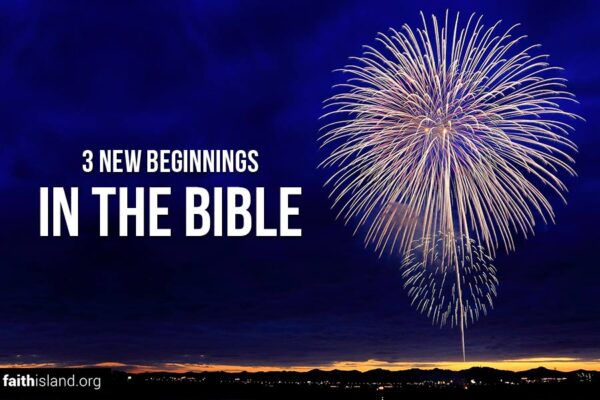New beginnings in the Bible