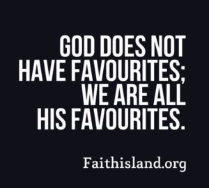 God does not have favourites