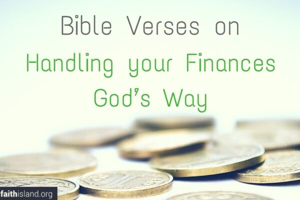 Bible Verses on Handling your Finances God’s Way