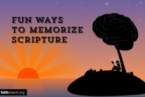 Fun ways to memorize scripture