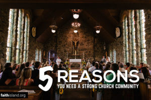 5-Reasons-YoNeed a Strong Church Community