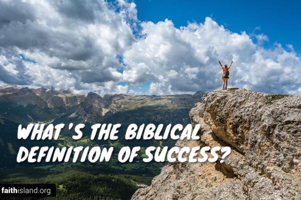 What's the Biblical Definition of Success?