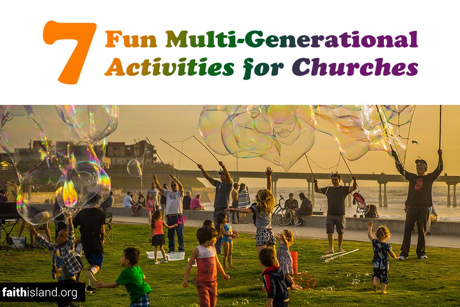 7 fun multi-generational activities for churches