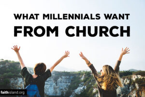 What millennials want from church